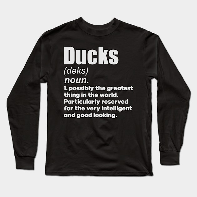 Ducks pet lover gifts definition. Perfect present for mom mother dad father friend him or her Long Sleeve T-Shirt by SerenityByAlex